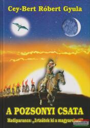 Cey-Bert Róbert Gyula - A pozsonyi csata (ISBN: 9789633021262)