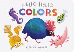 Hello Hello Colors (ISBN: 9781797219950)