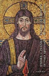 Elenic și creștin în viața spirituală a Bizanțului timpuriu (2013)