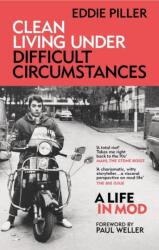 Clean Living Under Difficult Circumstances (ISBN: 9781800960626)