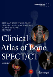 Clinical Atlas of Bone SPECT/CT - Klaus Strobel, Gopinath Gnanasegaran (ISBN: 9783031264481)