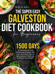 The Super Easy Galveston Diet Cookbook for Beginners (ISBN: 9781805383352)