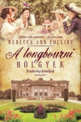 Rebecca A. Collins: A longbourni hölgyek (2013)