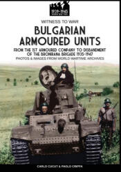 Bulgarian armoured units - Paolo Crippa (ISBN: 9788893279987)