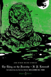 Thing on the Doorstep and Other Weird Stories - H P Lovecraft (2013)
