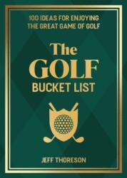 The Golf Bucket List (ISBN: 9781646046850)