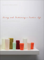 Living and Sustaining a Creative Life - Sharon Louden (2013)