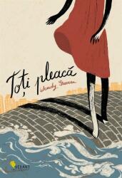 Toti pleaca - Wendy Guerra (2013)