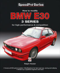 How to Modify BMW E30 3 Series: For High-Performance and Competition (2013)