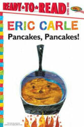 Pancakes, Pancakes! - Eric Carle (2013)