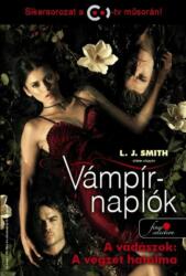 Lisa Jane Smith - Vámpírnaplók 10. - A vadászok: A végzet hatalma - Kemény kötés (2013)