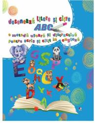 ABC - Deseneaza litere si cifre. O metoda usoara si distractiva pentru scris si citit in engleza (2013)