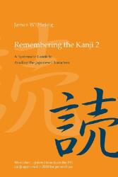 Remembering the Kanji 2 - James W Heisig (2012)