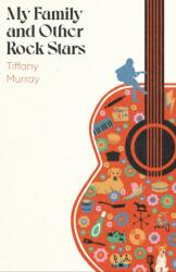 My Family and Other Rock Stars (ISBN: 9780349727530)