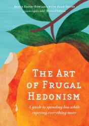 Art of Frugal Hedonism, Revised Edition (ISBN: 9780645606539)