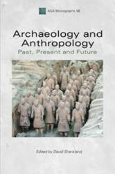 Archaeology and Anthropology - David Shankland, Henrike Donner (2012)