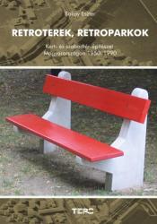 Retroterek, retroparkok (ISBN: 9789639968943)