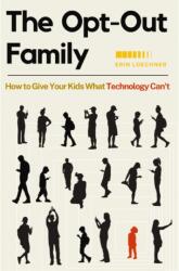 The Opt-Out Family (ISBN: 9780310345695)