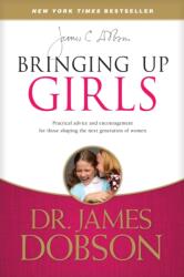 Bringing Up Girls (ISBN: 9781414391328)