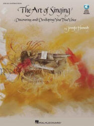 The Art of Singing: Discovering and Developing Your True Voice (ISBN: 9781423454809)