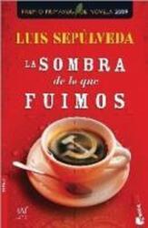 La sombra de lo que fuimos (ISBN: 9788467032857)