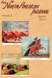 North American Indians - George Catlin (ISBN: 9781582182131)