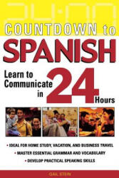 Countdown to Spanish: Learn to Communicate in 24 Hours - Gail Stein (ISBN: 9780071414234)