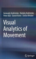 Visual Analytics of Movement (2013)