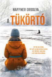 A Tükörtó (ISBN: 9786156297679)