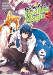 The Wrong Way to Use Healing Magic Volume 8 - Kurokata Kurokata (2024)