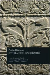 Storia dei longobardi. Con testo latino a fronte - Paolo Diacono, A. Zanella (1991)