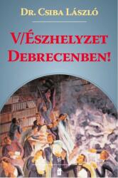 V/Észhelyzet Debrecenben (ISBN: 9786155068812)