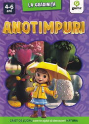 Anotimpuri. La gradinita (ISBN: 9786060565628)