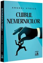 Cuibul nemernicilor - Anghel Stoica (ISBN: 9786303070230)