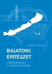 Balatoni építészet (ISBN: 9786150196275)