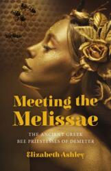 Meeting the Melissae (ISBN: 9781803412498)