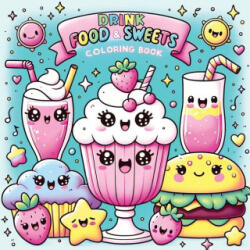 Food Drink and Sweets Coloring Book - Pata Lumina (ISBN: 9788397036161)