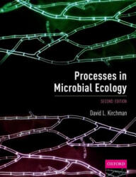 Processes in Microbial Ecology - Dave Kirchman (ISBN: 9780198789413)