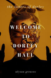 Welcome to Dorley Hall (ISBN: 9781915584632)