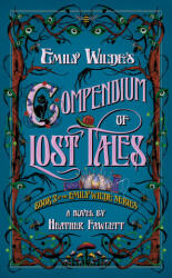Emily Wilde's Compendium of Lost Tales - FAWCETT HEATHER (ISBN: 9780593500224)