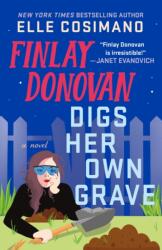 Finlay Donovan Digs Her Own Grave - COSIMANO ELLE (ISBN: 9781250337344)