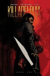 Killadelphia Deluxe Edition, Book Two - BARNES RODNEY (ISBN: 9781534397125)