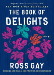 The Book of Delights - GAY ROSS (ISBN: 9781643753287)