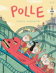 POLLE #10: Kindercomic-Magazin - Stefan Hahn, Mawil, Leo Leowald, Sophie Nicklas, Wauter Mannaert, Christiane Haas, Jens Rassmus, Gilad Seliktar, Philip Waechter, Max Fiedler, Ferdinand Lutz, Tanja Esch, Thomas Wellmann, Lena Winkel (2024)