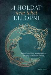 A Holdat nem lehet ellopni (ISBN: 9786156416094)