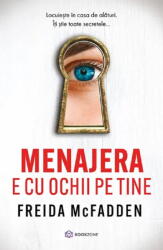 Menajera e cu ochii pe tine - Freida McFadden (ISBN: 9786303052731)