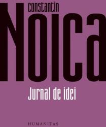 Jurnal de idei - Constantin Noica (ISBN: 9789735085049)