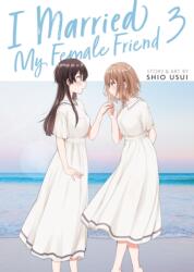I Married My Female Friend Vol. 3 (2024)