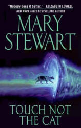 Touch Not The Cat - Mary Stewart (2005)