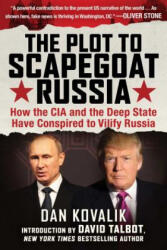 Plot to Scapegoat Russia - Dan Kovalik (2017)